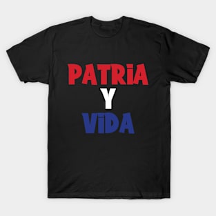 Patria Y Vida Viva Cuba Libre Cuban Freedom T-Shirt